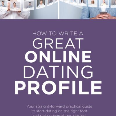 Book cover how to write a great online dating profile.